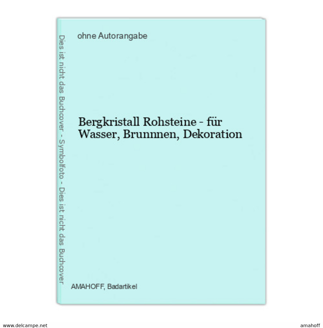 Bergkristall Rohsteine - Für Wasser, Brunnnen, Dekoration - Sonstige & Ohne Zuordnung