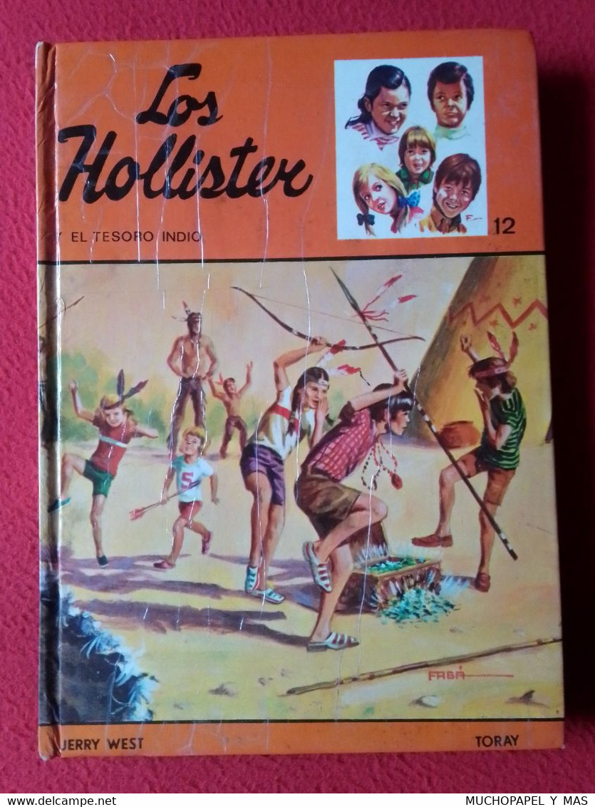 LIBRO LOS HOLLISTER Y EL TESORO INDIO JERRY WEST Nº 12 EDICIONES TORAY 1980 TAPA DURA, SPANISH LANGUAGE..VER FOTOS...... - Kinder- Und Jugendbücher