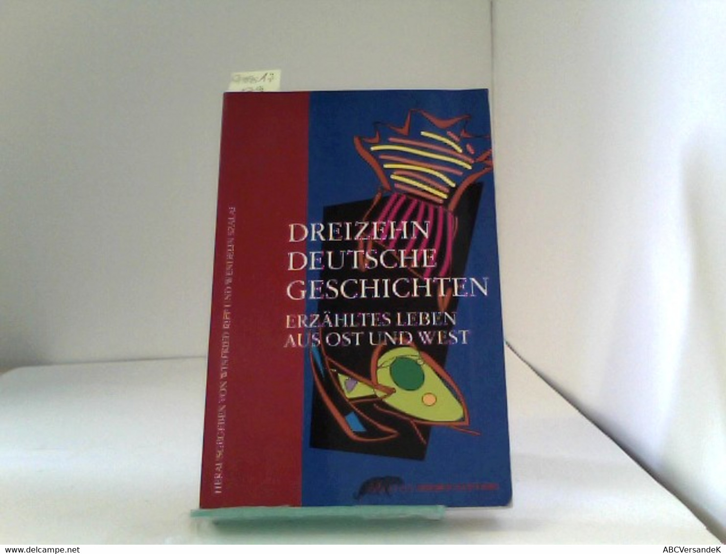 Dreizehn Deutsche Geschichten. Erzähltes Leben Aus Ost Und West - Korte Verhalen