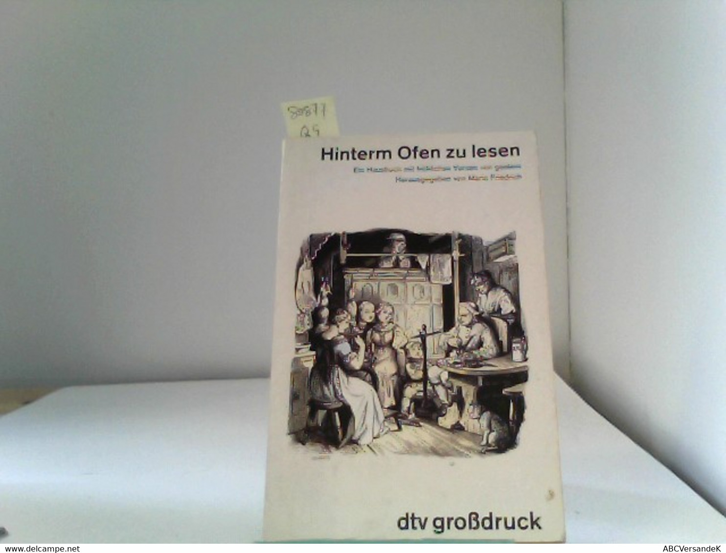 Hinterm Ofen Zu Lesen, E. Hausbuch Mit Fröhlichen Versen Von Gestern - Märchen & Sagen