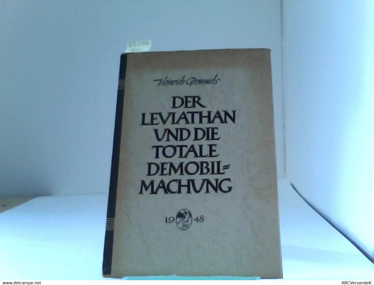 Der Leviathan Und Die Totale Demobilmachung. - Filosofía