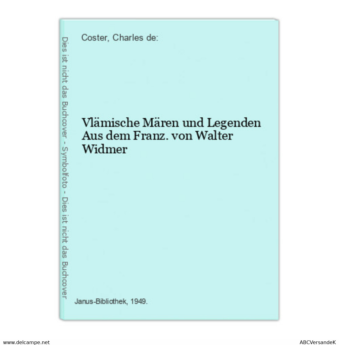 Vlämische Mären Und Legenden Aus Dem Franz. Von Walter Widmer - Sagen En Legendes