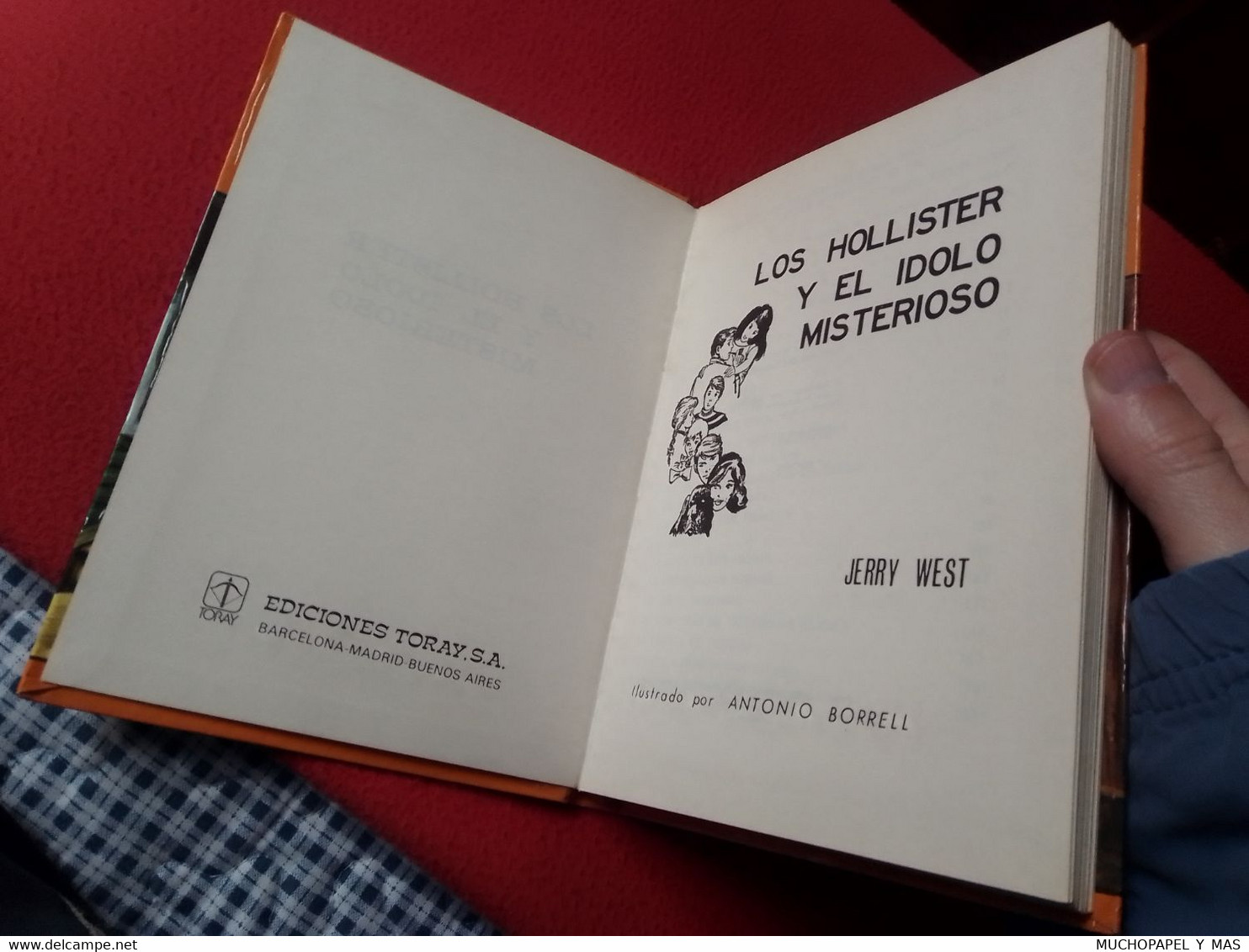 LIBRO LOS HOLLISTER Y EL ÍDOLO MISTERIOSO JERRY WEST Nº 5 EDICIONES TORAY 1979 TAPA DURA VER FOTOS.., SPANISH LANGUAGE.. - Juniors