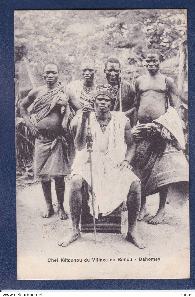 CPA Dahomey Type Ethnic Afrique Noire Non Circulé Le Chef Kétounou Du Village De Bonou - Dahomey