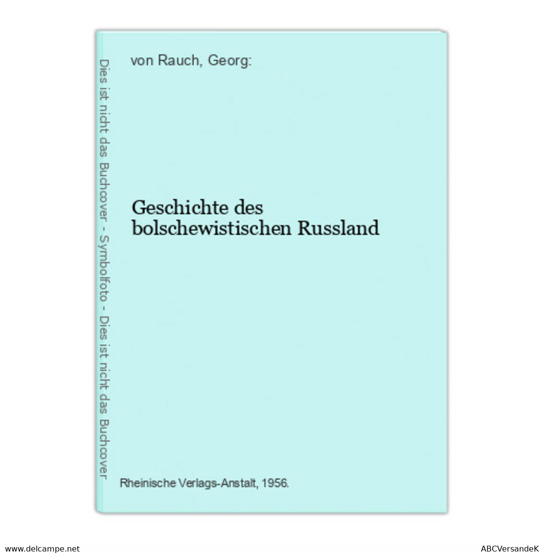 Geschichte Des Bolschewistischen Russland - Russia