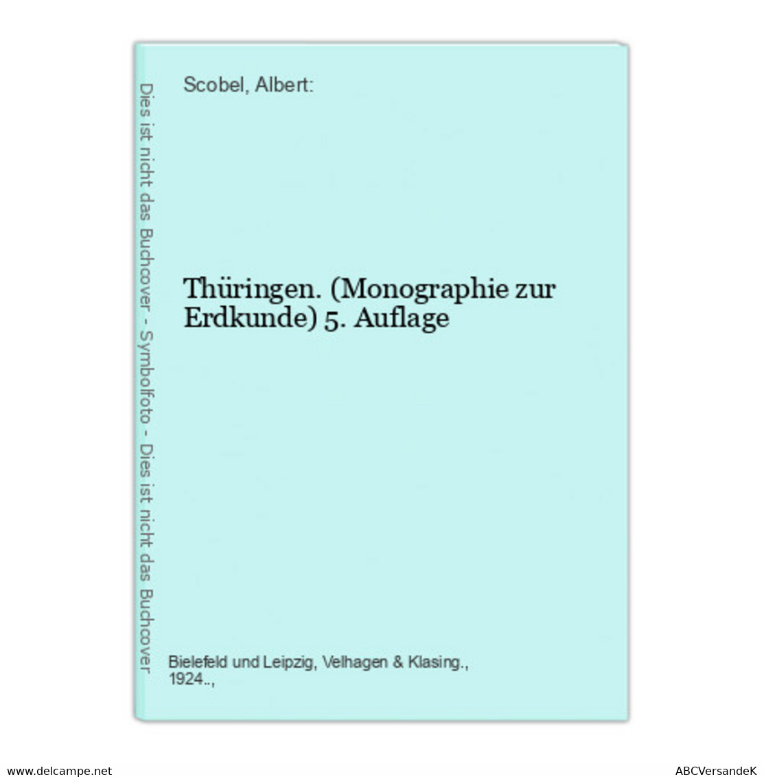 Thüringen. (Monographie Zur Erdkunde) 5. Auflage - Deutschland Gesamt