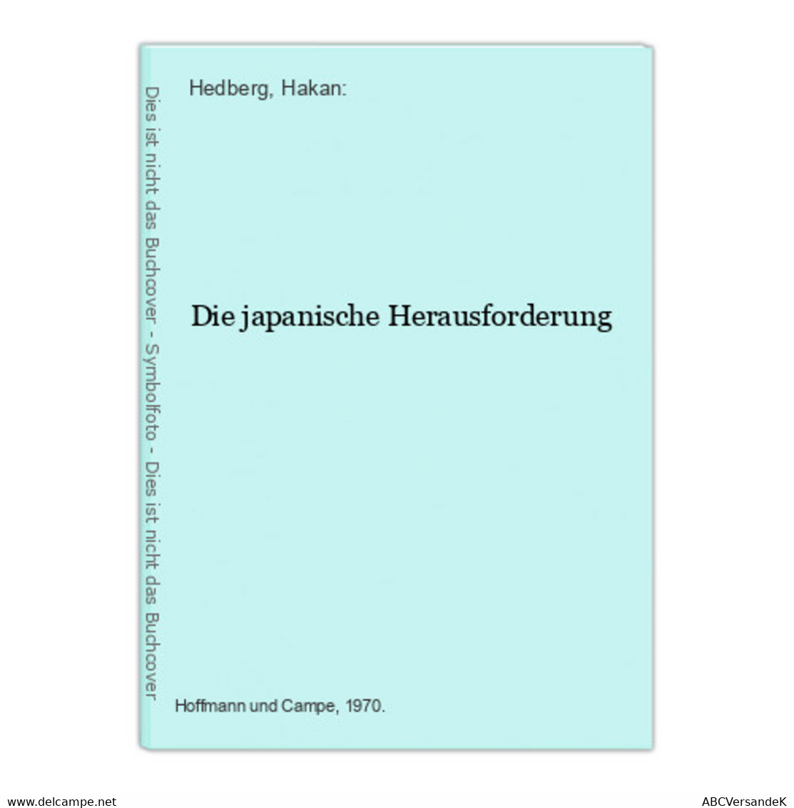 Die Japanische Herausforderung - Asien Und Nahost