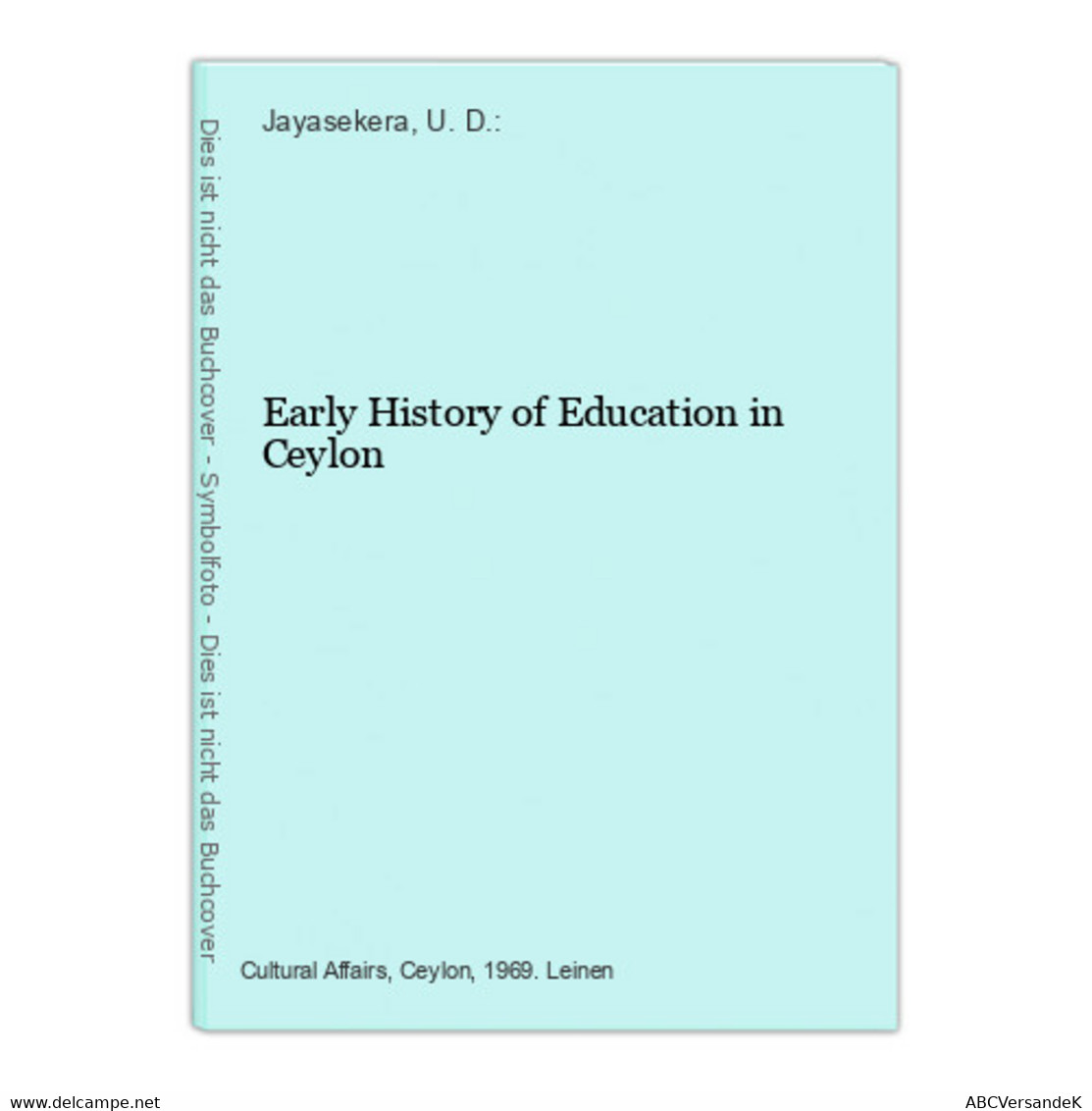 Early History Of Education In Ceylon - Azië & Nabije Oosten