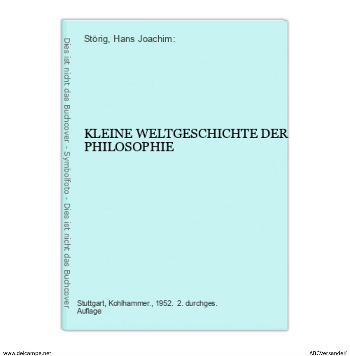 KLEINE WELTGESCHICHTE DER PHILOSOPHIE - Filosofie