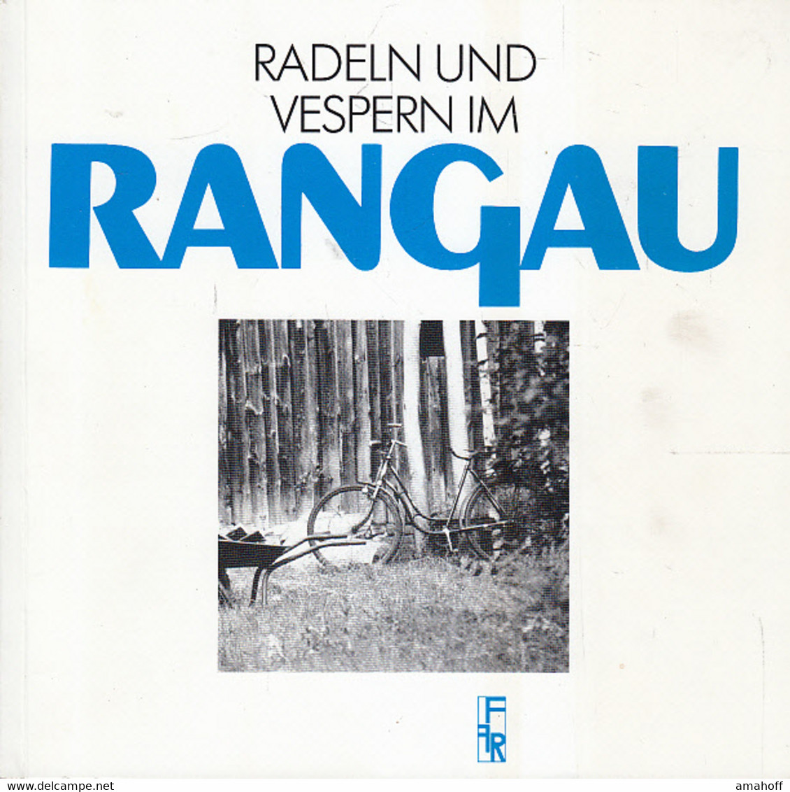 Radeln Und Vespern Im Rangau. Ein Atmosphärisches Radwanderbuch - Sonstige & Ohne Zuordnung