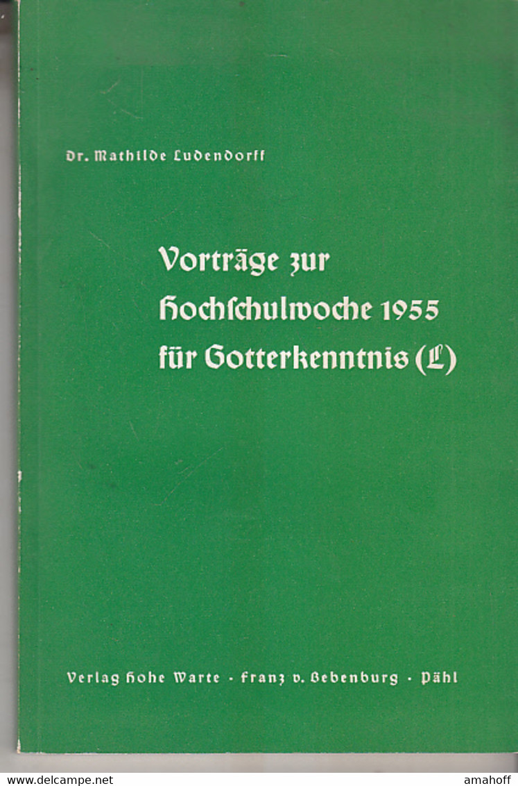 Vorträge Zur Hochschulwoche 1955 Für Gotterkenntnis (L) - Natuur