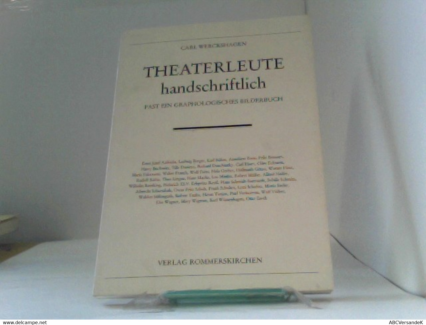 Theaterleute Handschriftlich. Fast Ein Graphologisches Bilderbuch. - Cine