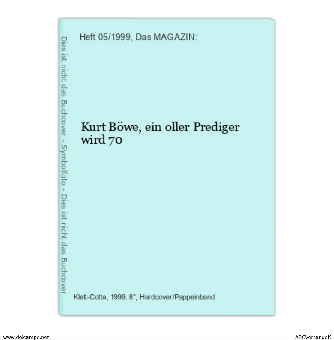 Kurt Böwe, Ein Oller Prediger Wird 70 - Auteurs All.