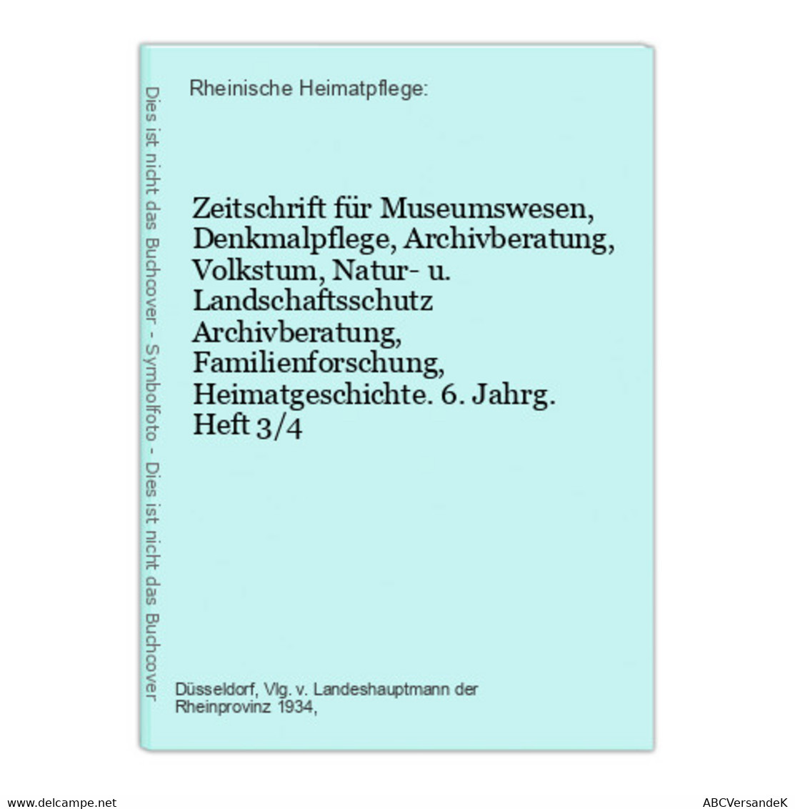 Zeitschrift Für Museumswesen, Denkmalpflege, Archivberatung, Volkstum, Natur- U. Landschaftsschutz Archivberat - Alemania Todos