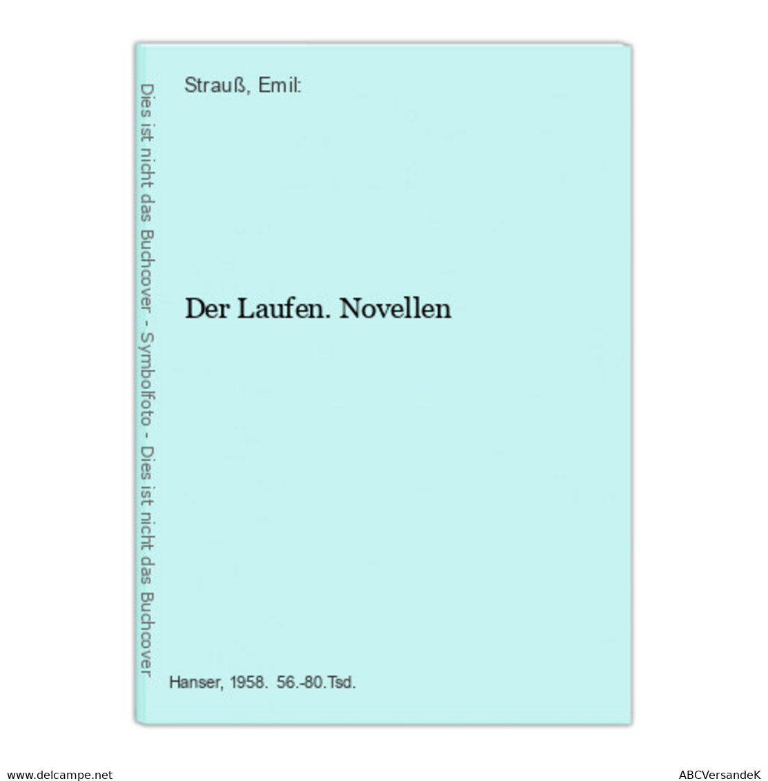 Der Laufen. Novellen - Short Fiction