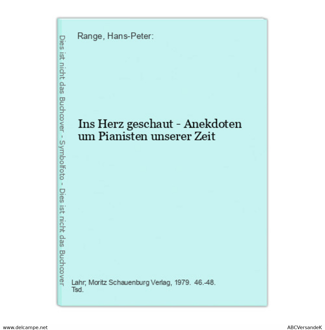 Ins Herz Geschaut - Anekdoten Um Pianisten Unserer Zeit - Korte Verhalen