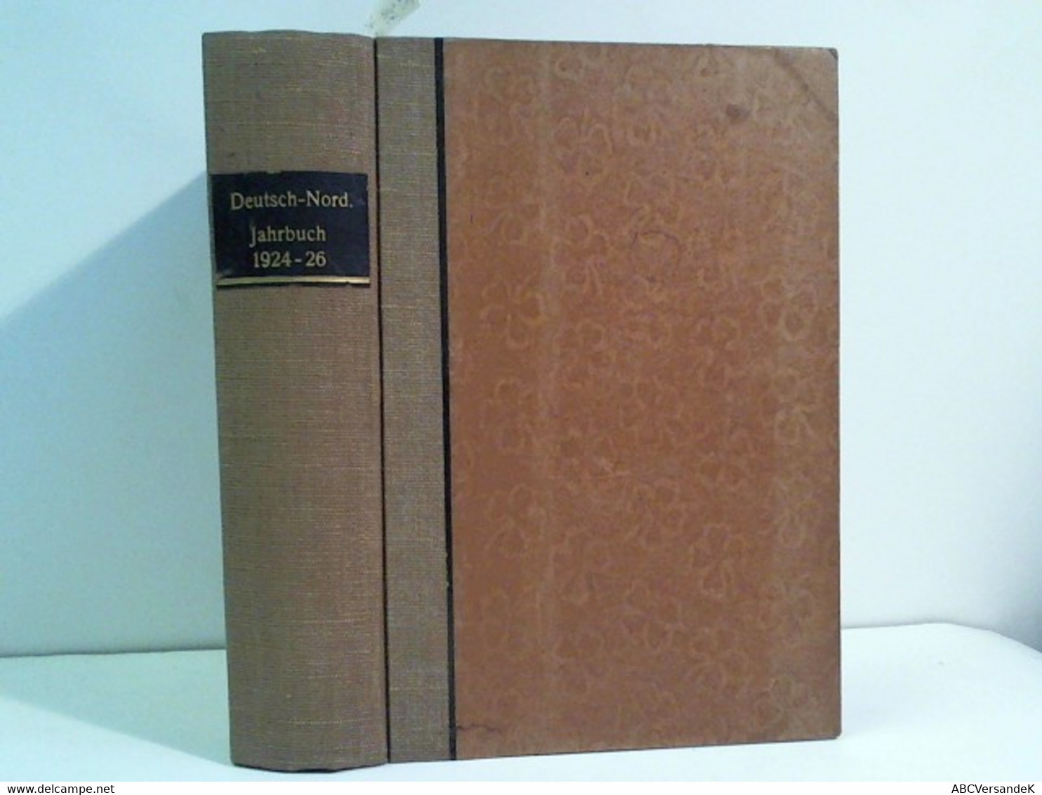 Deutsch Nordisches Jahrbuch Für Kulturaustausch Und Volkskunde 1924-1926 In Einem Band, Im Auftrag Des Deutsch - Autres & Non Classés