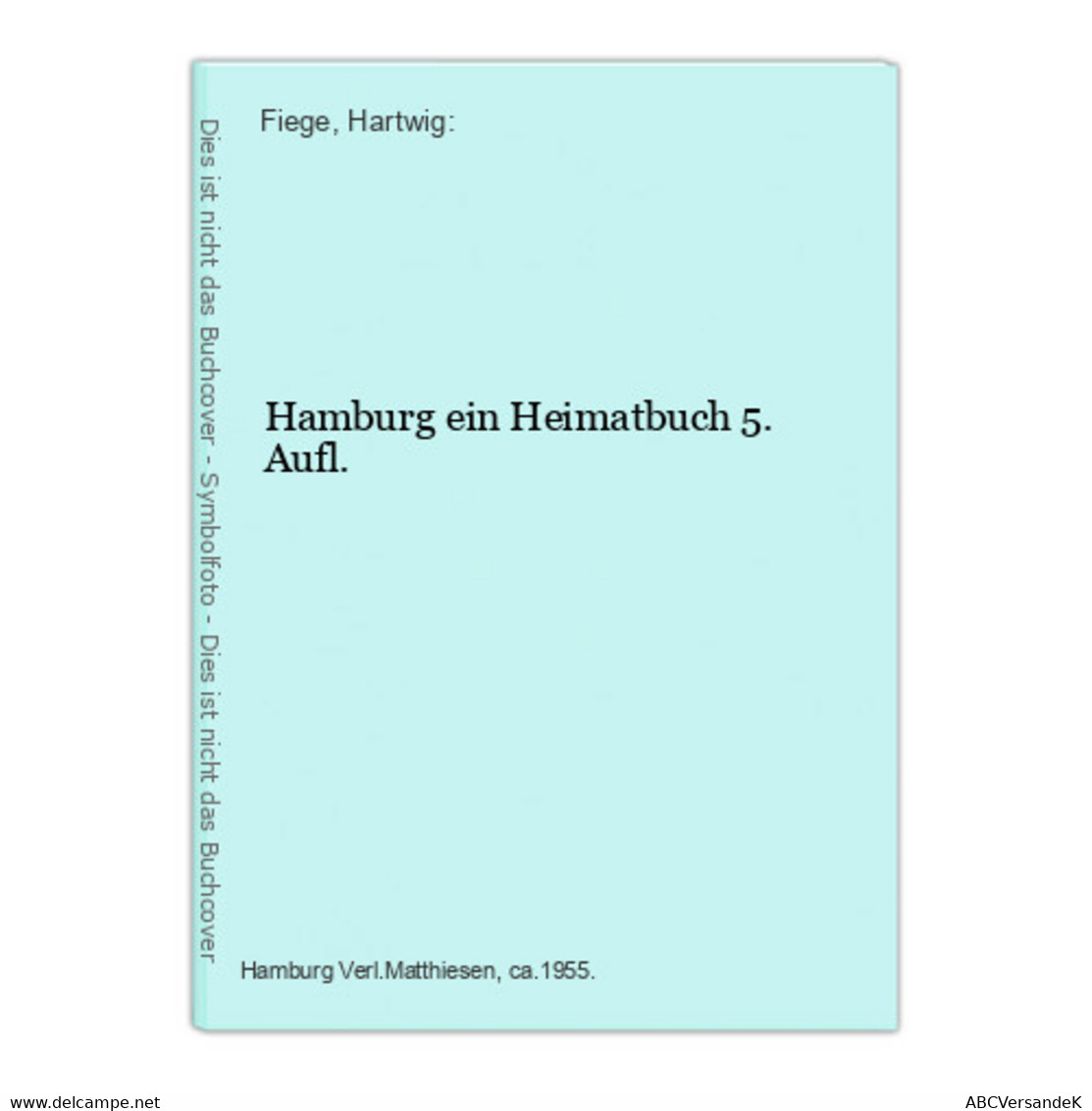 Hamburg Ein Heimatbuch 5. Aufl. - Alemania Todos