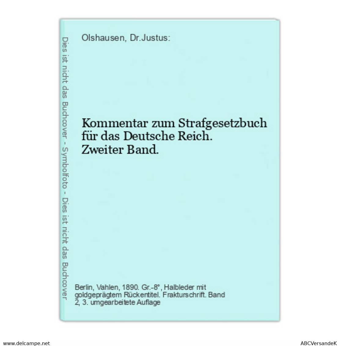 Kommentar Zum Strafgesetzbuch Für Das Deutsche Reich. Zweiter Band. - Law