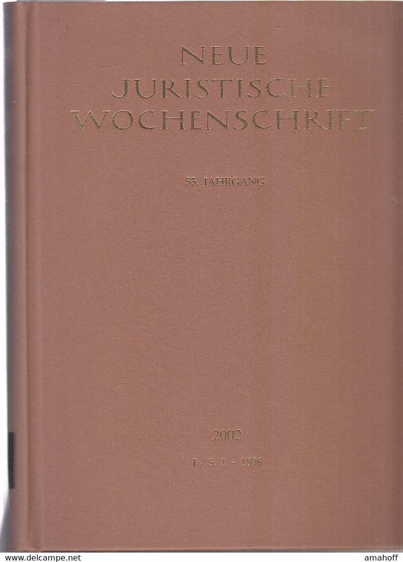 NJW 2002 (I), 55. Jahrgang 2002, 1. Halbband, Neue Juristische Wochenschrift - Law