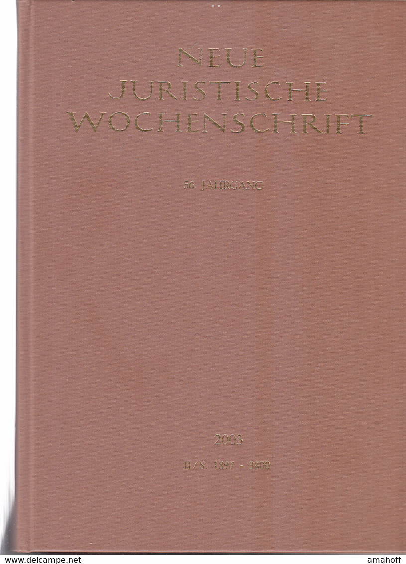 NJW 2003 (II), 56. Jahrgang 2003, 2. Halbband, Neue Juristische Wochenschrift - Law