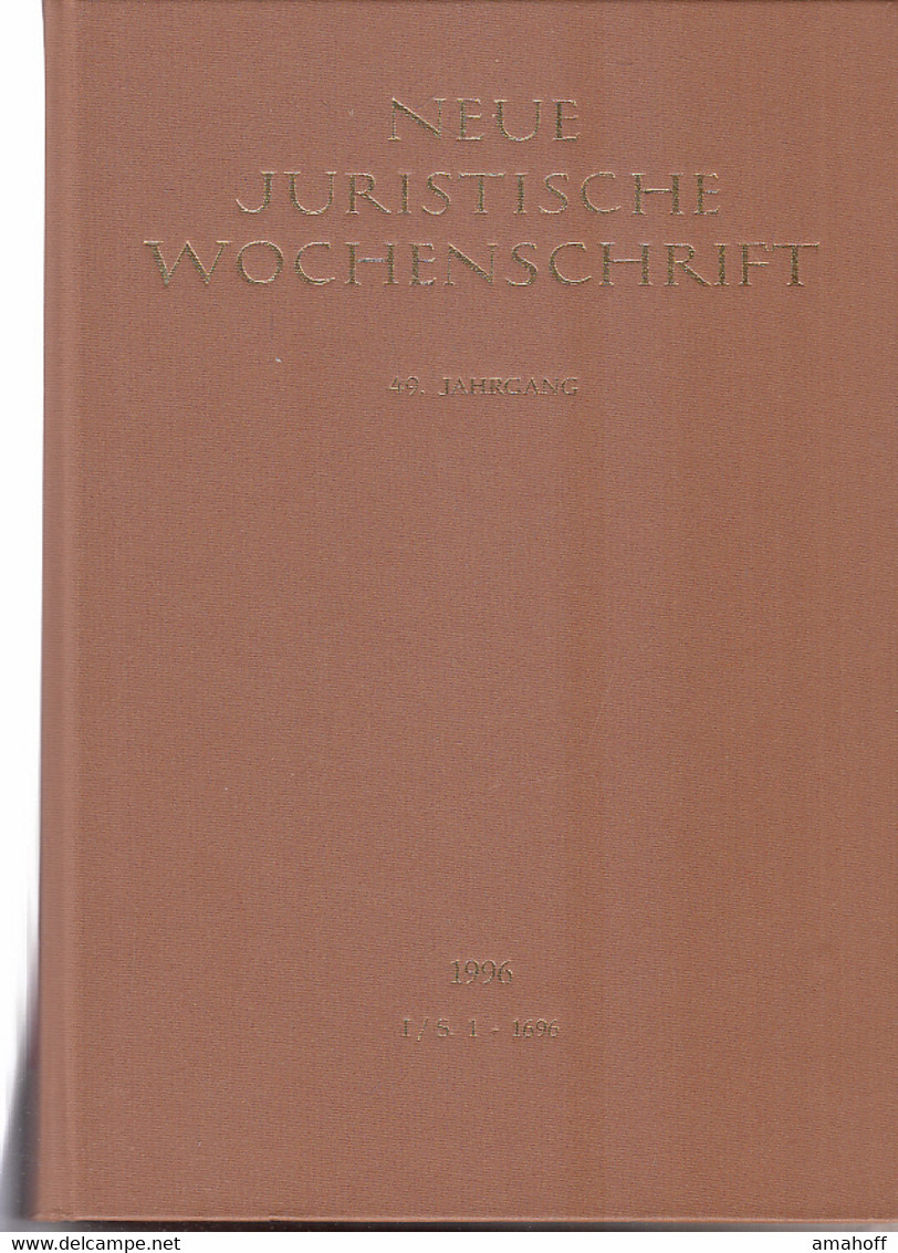 NJW 1996 (I), 49. Jahrgang 1996, 1. Halbband, Neue Juristische Wochenschrift - Law