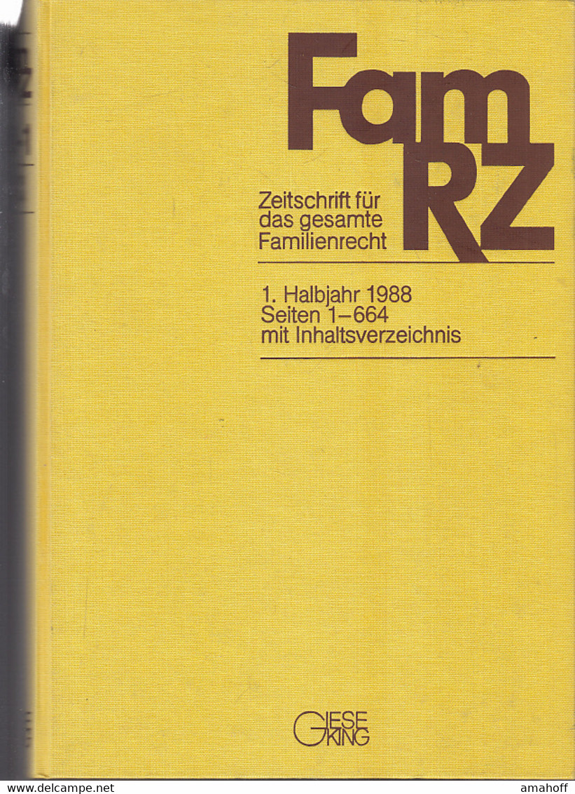 FamRZ : Zeitschrift Für Das Gesamte Familienrecht. 1. Halbjahr 1988, 34. Jahrgang. - Rechten