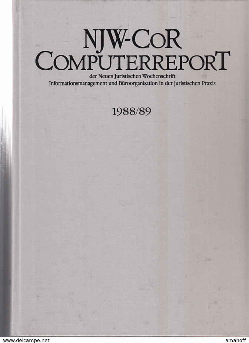 NJW-CoR. Computerreport Der Neuen Juristischen Wochenschrift Jahrgang 1988/1989 - Law