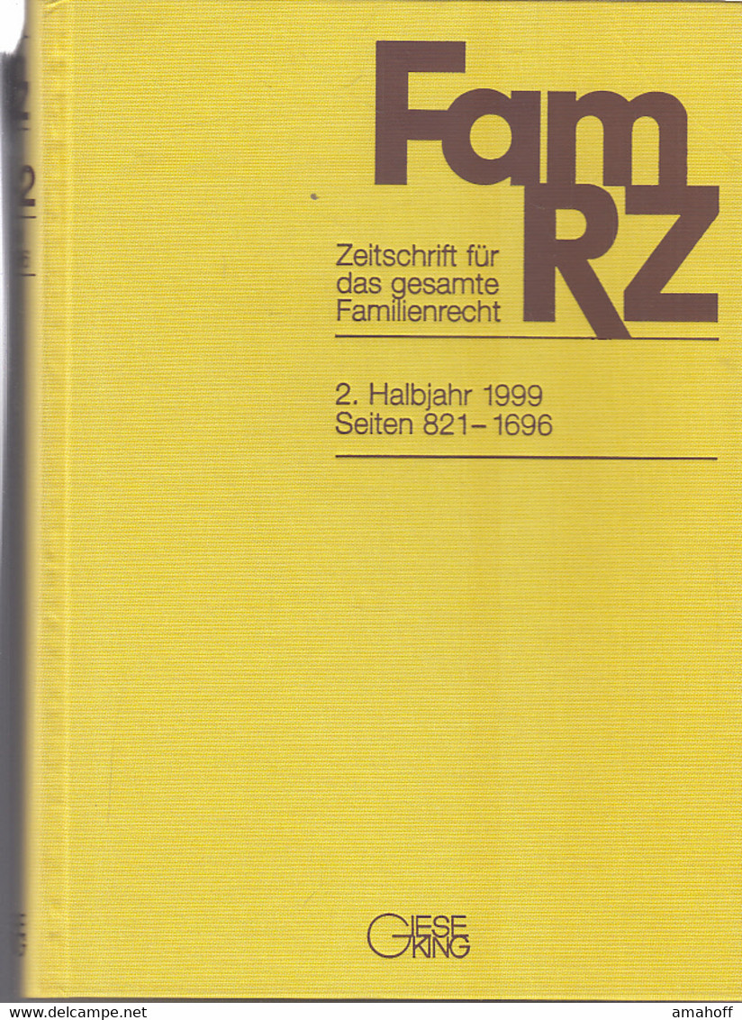 FamRZ 1999 (II), Zeitschrift Für Das Gesamte Familienrecht 46. Jahrgang 1999 2. Halbband - Law
