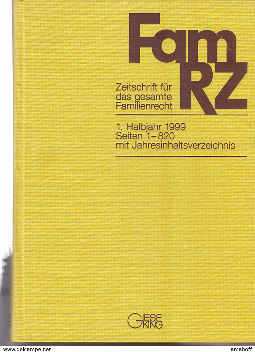 FamRZ 1999 (I), Zeitschrift Für Das Gesamte Familienrecht 46. Jahrgang 1999 1. Halbband - Derecho