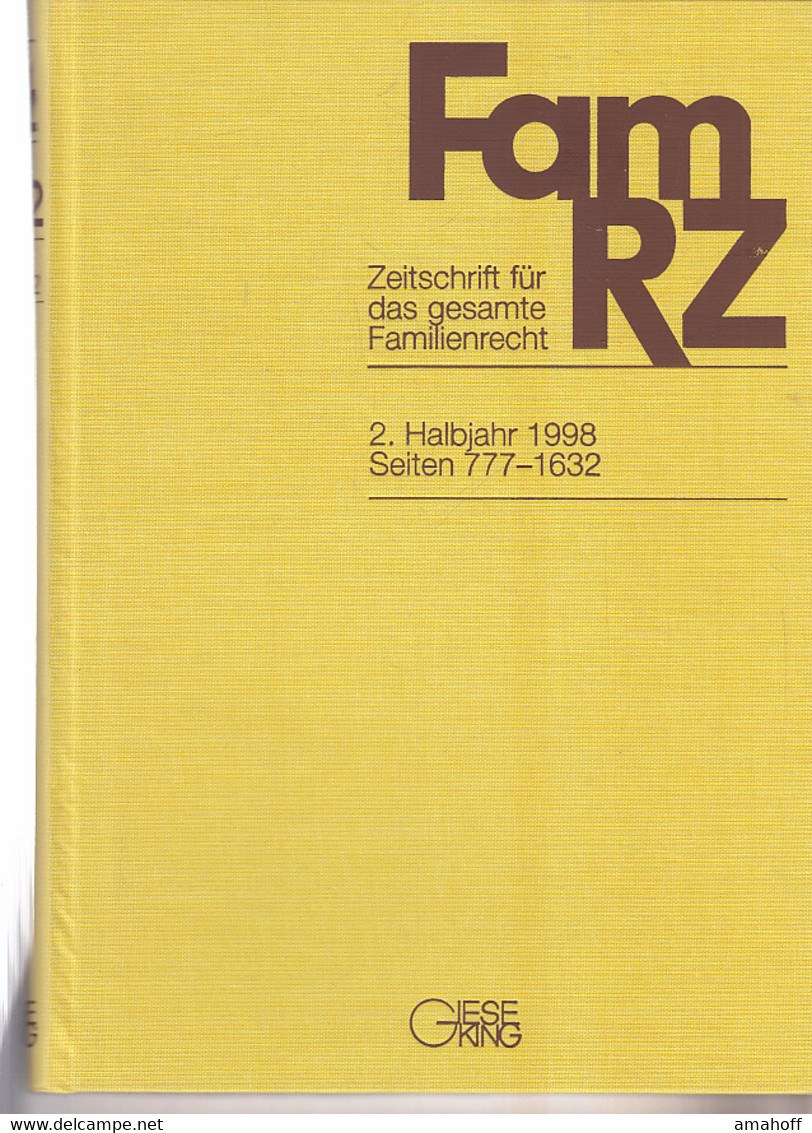 FamRZ 1998 (II), Zeitschrift Für Das Gesamte Familienrecht 45. Jahrgang 1998 2. Halbband - Derecho