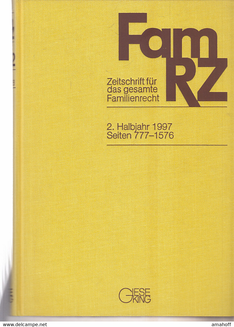 FamRZ 1997 (II), Zeitschrift Für Das Gesamte Familienrecht 44. Jahrgang 1997 2. Halbband - Law