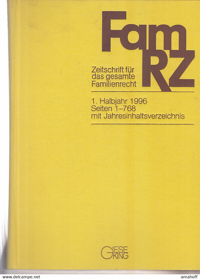 FamRZ 1996 (I), Zeitschrift Für Das Gesamte Familienrecht 43. Jahrgang 1996 1. Halbband - Law