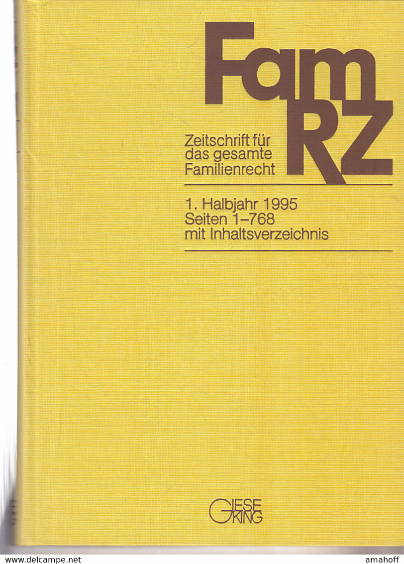 FamRZ 1995 (I), Zeitschrift Für Das Gesamte Familienrecht 42. Jahrgang 1995 1. Halbband - Law