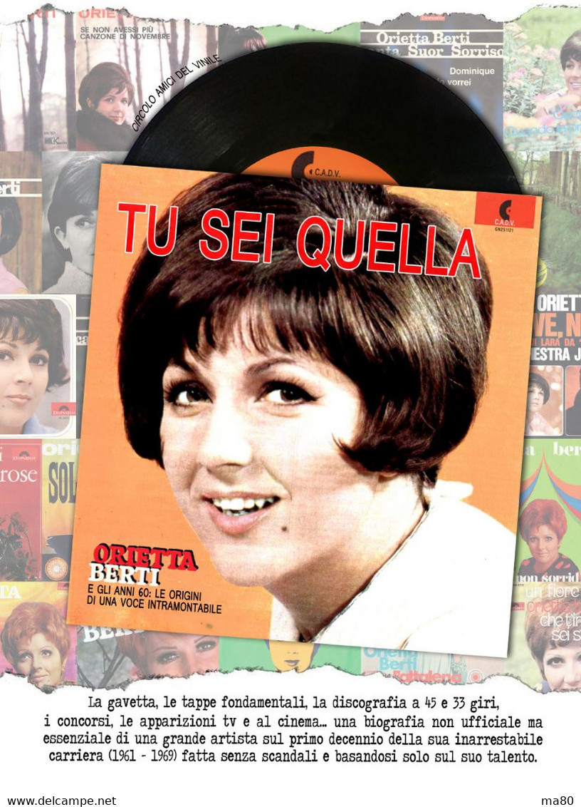 Tu Sei Quella. Orietta Berti E Gli Anni 60: Le Origini Di Una Voce Intramontabile LIBRO Dischi 45 Giri Lp - Cinema & Music