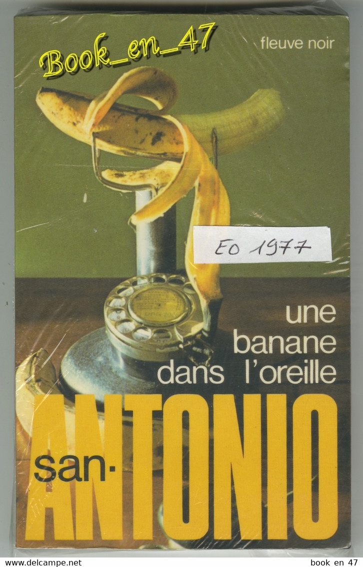 {51913} San-Antonio "une Banane Dans L'oreille" EO 1977. TBE. . " En Baisse " - San Antonio