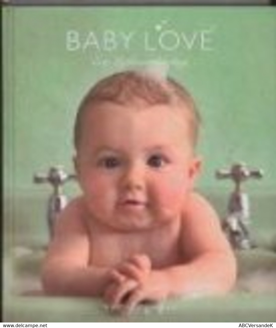 Baby Love. Das Babybuch - Fotografie