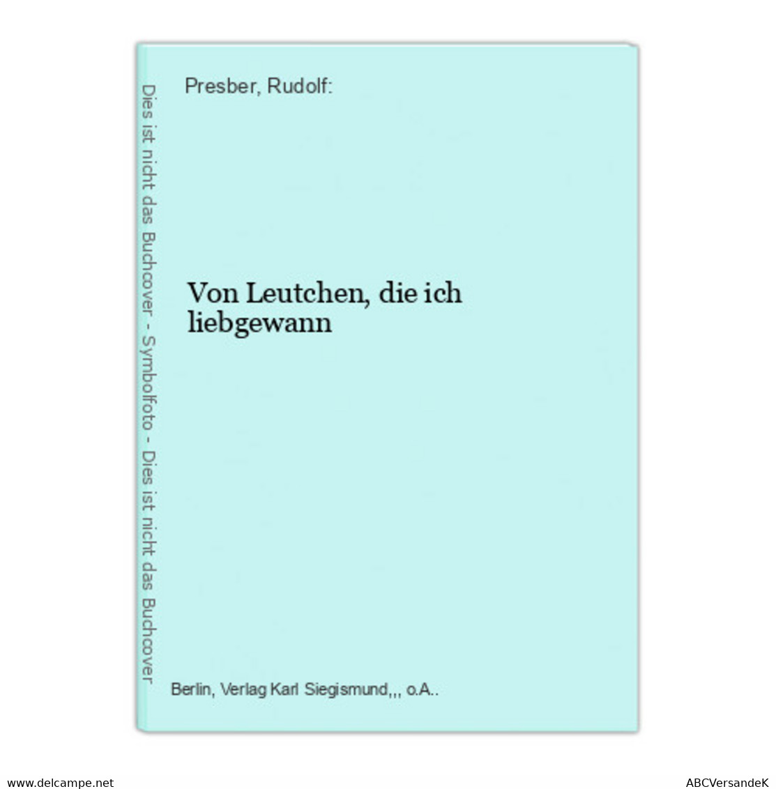 Von Leutchen, Die Ich Liebgewann - Korte Verhalen