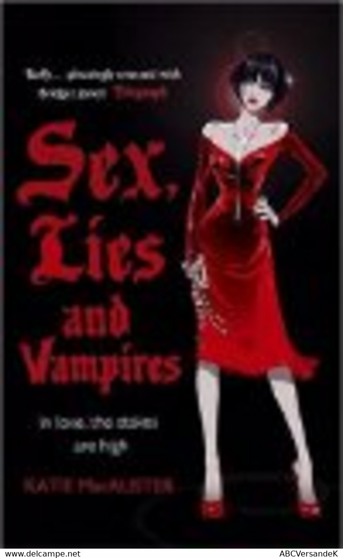 Sex, Lies And Vampires: In Love, The Stakes Are High (Dark Ones 3) - Autores Alemanes