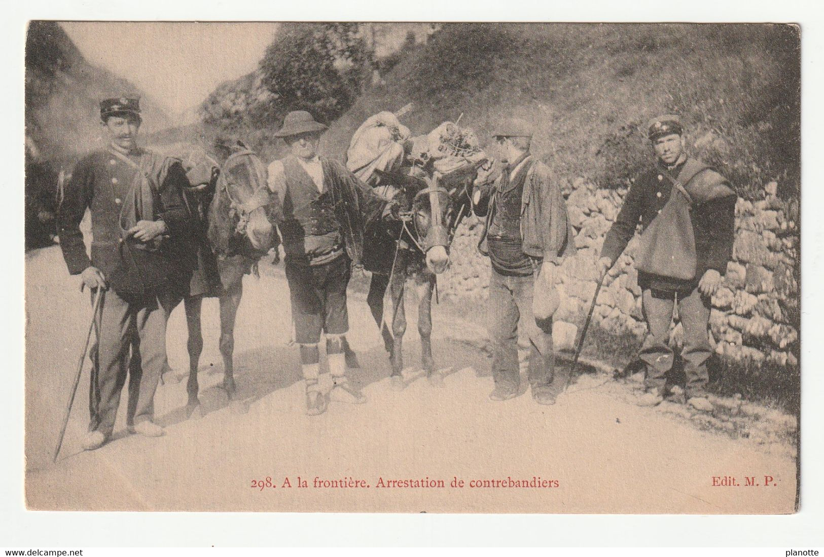 FRONTIERE PYRENEES (ORIENTALES / HAUTES / ATLANTIQUES ? ) ARRESTATION DE CONTREBANDIERS EDITEUR MP N° 298 CONTREBANDE - Sonstige & Ohne Zuordnung