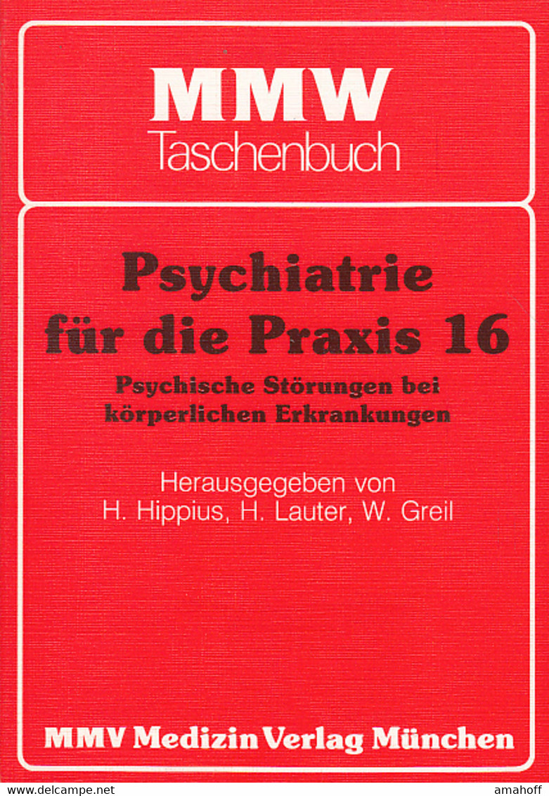 Psychiatrie Für Die Praxis. Psychische Strörungen Bei Körperlichen Erkrankungen (mmw) - Psychologie