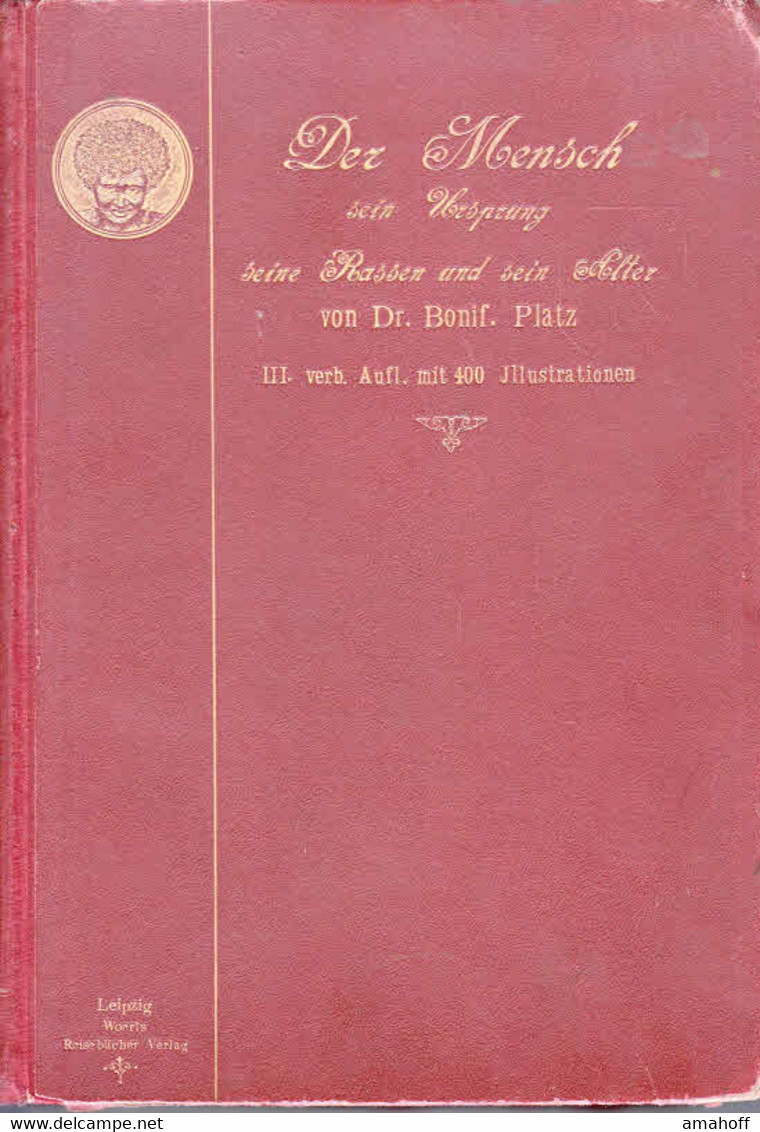 Der Mensch. Sein Ursprung, Seine Rassen Und Sein Alter. - Nature