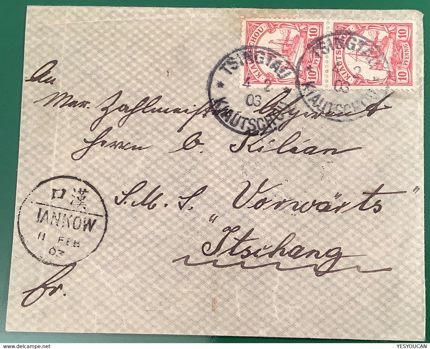 RARE Cover TSINGTAU KIAUTSCHOU 1903>ICHANG SMS VORWÄRTS&Hankow(Deutsche Post China Imperial Post Brief Chine Lettre Navy - Kiautchou