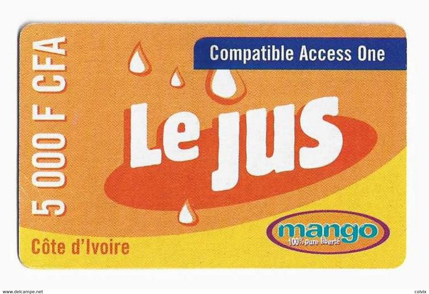 COTE D'IVOIRE Prepayé MANGO 5000 FCFA COMPATIBLE ACCESS ONE LE JUS Sans Date Au Recto LOGO ARGENT MANGO - Côte D'Ivoire