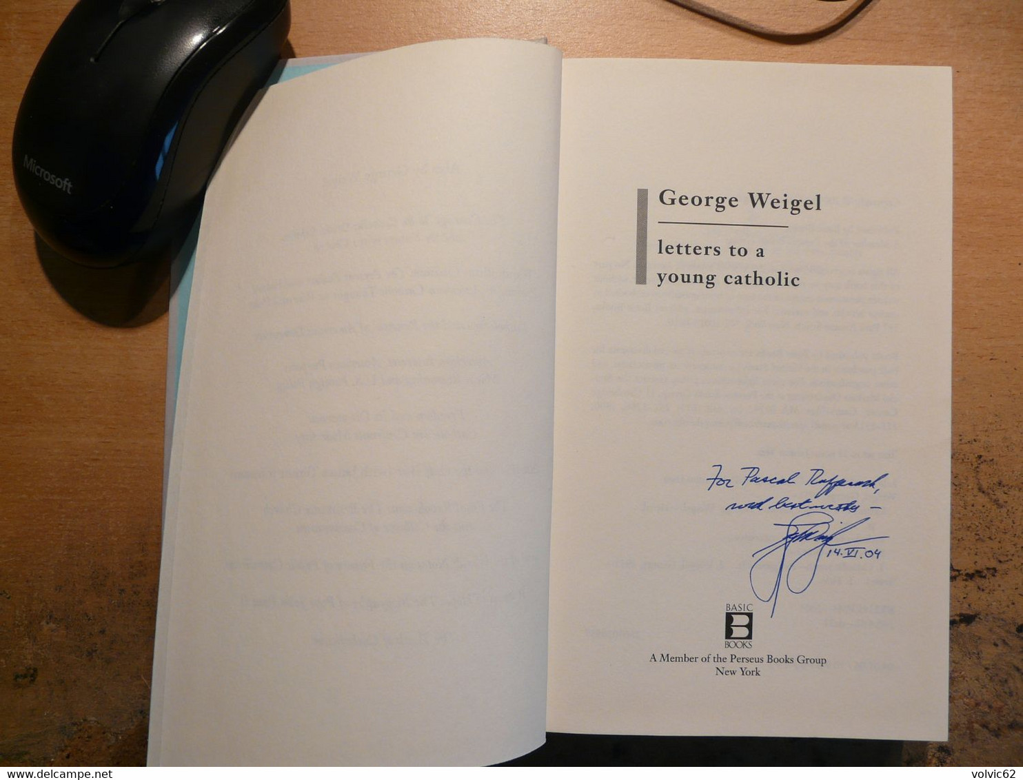 George Weigel Letters To A Young Catholic Dédicacé Dedication Par L'auteur En 2004 Basic Books - Kultur