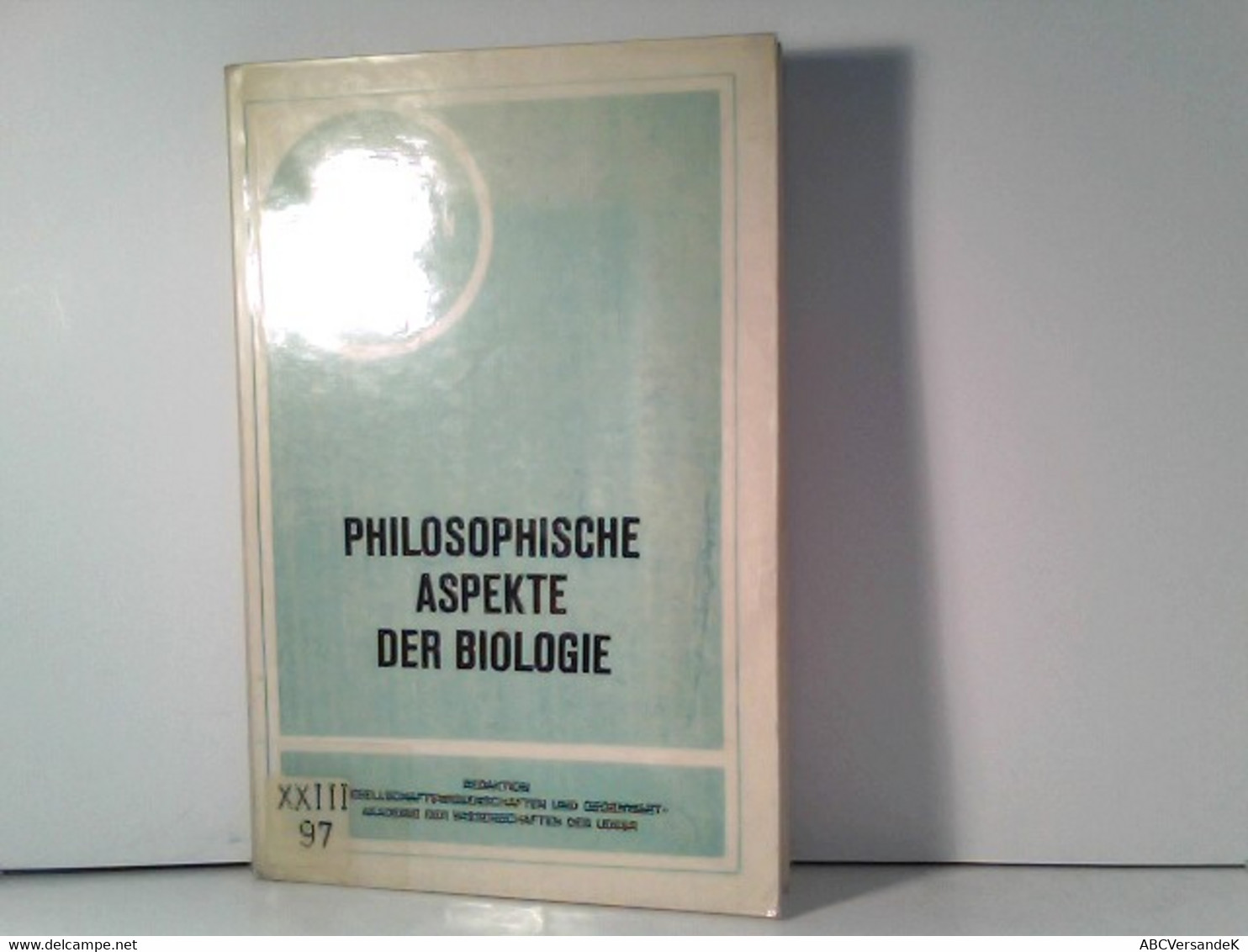 Philosophische Aspekte Der Biologie. Probleme Der Modernen Welt Band 14. - Philosophie