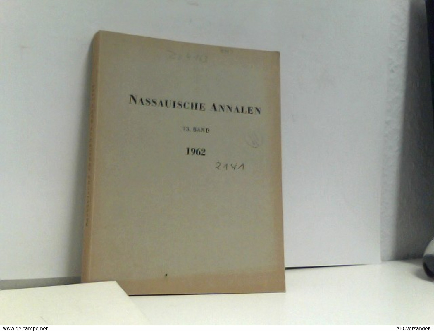 Nassauische Annalen 1962, Jahrbuch Des Vereins Für Nassauische Altertumskunde Und Geschichtsforschung - Hesse