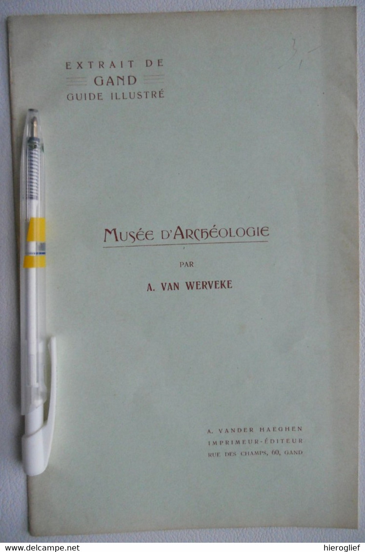 Extrait De GAND Guide Illustré MUSéE D'ARCHéOLOGIE Par Alfons Van Werveke Gent Museum Archeologie - Archäologie