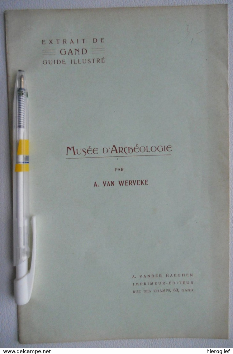 Extrait De GAND Guide Illustré MUSéE D'ARCHéOLOGIE Par Alfons Van Werveke Gent Museum Archeologie - Archeology