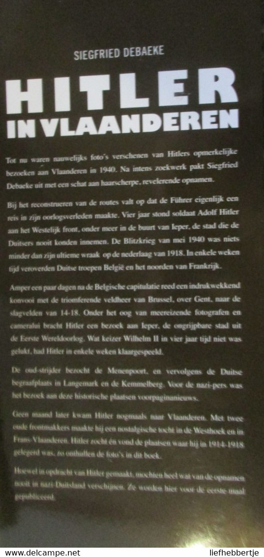 Hitler In Vlaanderen - 1940-1945 - S. Debaeke - 2011 - Guerra 1939-45